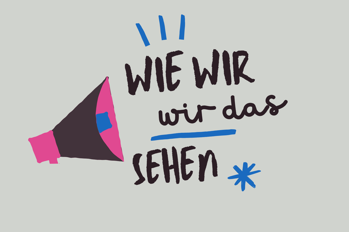Wie wir das sehen